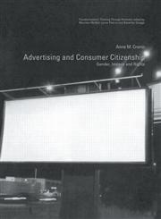 Advertising and Consumer Citizenship: Gender, Images and Rights (Transformations),0415223237,9780415223232