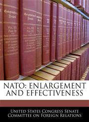 NATO ENLARGEMENT AND EFFECTIVENESS,1240548753,9781240548750