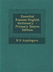 Essential Russian-English dictionary  - Primary Source Edition,1295637464,9781295637461