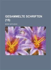Gesammelte Schriften (15 ),1153556189,9781153556187