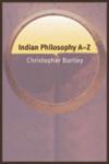 Indian Philosophy A-Z 1st Edition,0748620281,9780748620289