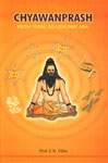 Chyawanprash From Vedic to Genomic Era 2nd Edition, Reprint,8170841836,9788170841838