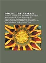 Municipalities of Greece Dissolved municipalities and communes in Greece, Municipalities and communities of Attica,1157559336,9781157559337