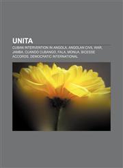 UNITA Cuban intervention in Angola, Angolan Civil War, Jamba, Cuando Cubango, FALA, MONUA, Bicesse Accords, Democratic International,1157720242,9781157720249