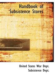 Handbook of Subsistence Stores,1103054015,9781103054015