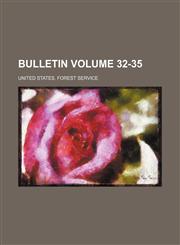 Bulletin Volume 32-35,1236423127,9781236423122