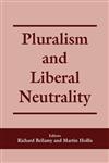Pluralism and Liberal Neutrality,0714644706,9780714644707
