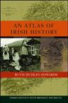 An Atlas of Irish History 3rd Edition,0415278597,9780415278591