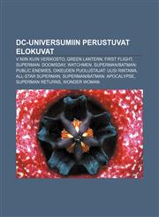 DC-universumiin perustuvat elokuvat V niin kuin verikosto, Green Lantern: First Flight, Superman: Doomsday, Watchmen,123184468X,9781231844687