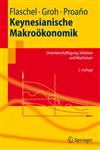 Keynesianische Makroakonomik Unterbeschaftigung, Inflation Und Wachstum 2nd Edition,354074858X,9783540748588