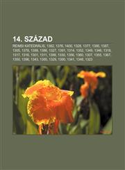 14. Szazad Reimsi Katedralis, 1382, 1376, 1400, 1328, 1377, 1395, 1387, 1305, 1378, 1399, 1386, 1327, 1391, 1314, 1352, 1349, 134,1232355402,9781232355403