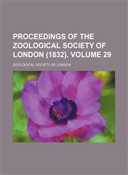 Proceedings of the Zoological society of London (1832). Volume 29,1231136987,9781231136980