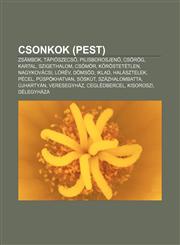 Csonkok (Pest) Zsambok, Tapioszecs, Pilisborosjen, Csorog, Kartal, Szigethalom, Csomor, K Rostetetlen, Nagykovacsi, Lorev, Domsod, Ik,1232916374,9781232916376