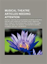 Musical Theatre articles needing attention Musical theatre articles missing an image in infobox, Kiss Me, Kate, Nord-Ost, Saturday Night,1233265164,9781233265169