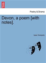 Devon, a poem [with notes].,1241541418,9781241541415