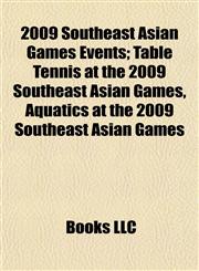 2009 Southeast Asian Games Events Table Tennis at the 2009 Southeast Asian Games, Aquatics at the 2009 Southeast Asian Games,1155148584,9781155148588