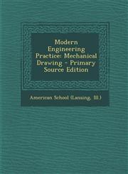 Modern Engineering Practice Mechanical Drawing - Primary Source Edition,1293740403,9781293740408
