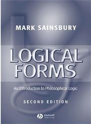 Logical Forms: An Introduction to Philosophical Logic,0631216790,9780631216797