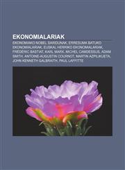 Ekonomialariak Ekonomiako Nobel Saridunak, Erresuma Batuko ekonomialariak, Euskal Herriko ekonomialariak, Frédéric Bastiat, Karl Marx,1233042971,9781233042975
