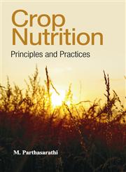 Crop Nutrition Principles and Practices 1st Edition,8192173844,9788192173849