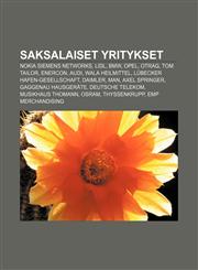 Saksalaiset yritykset Nokia Siemens Networks, Lidl, BMW, Opel, OTRAG, Tom Tailor, Enercon, Audi, Wala Heilmittel, Lübecker Hafen-Gesellschaft,1231989610,9781231989616