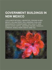 Government buildings in New Mexico Los Alamos National Laboratory, Prisons in New Mexico, William Perry, Paul Ginsparg,1234580950,9781234580957