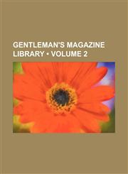 Gentleman's Magazine Library (Volume 2),1154255565,9781154255560