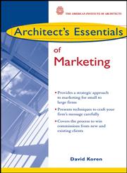 Architect's Essentials of Marketing,0471463647,9780471463641