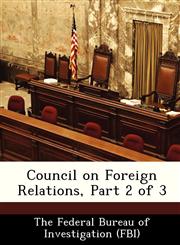 Council on Foreign Relations, Part 2 of 3,1288541333,9781288541331