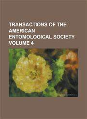 Transactions of the American Entomological Society (V. 4 1872]73),1153188546,9781153188548