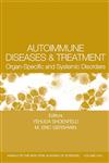 Autoimmune Diseases and Treatment Organ-Specific and Systemic Disorders,157331613X,9781573316132