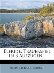Elfride Trauerspiel in 3 Aufz Gen...,1271009560,9781271009565