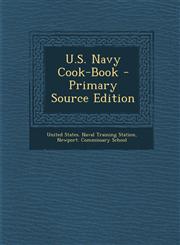 U.S. Navy Cook-Book - Primary Source Edition,1295823543,9781295823543