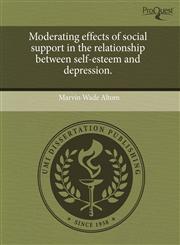Moderating effects of social support in the relationship between self-esteem and depression.,1244592439,9781244592438