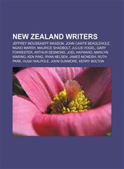 New Zealand writers Jeffrey Moussaieff Masson, John Cawte Beaglehole, Ngaio Marsh, Maurice Shadbolt, Julius Vogel, Gary Forrester,1156547776,9781156547779