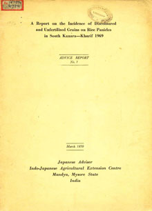 A Report on the Incidence of Discoloured and Unfertilized Grains on Rice Panicles in South Kanara - Kharif 1969 Advice Report No. 1