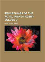 Proceedings of the Royal Irish Academy Volume 7,1230113150,9781230113159