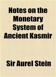 Notes on the Monetary System of Ancient Ka Mir,1154546969,9781154546965