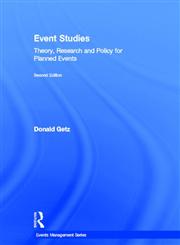 Event Studies Theory, Research and Policy for Planned Events 2nd Edition,0415506026,9780415506021
