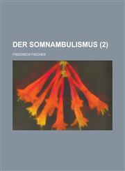 Der Somnambulismus (2),1234626993,9781234626990