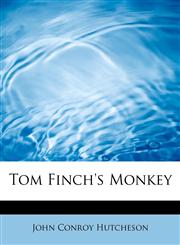 Tom Finch's Monkey,1434699633,9781434699633