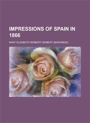 Impressions of Spain in 1866,1151230413,9781151230416