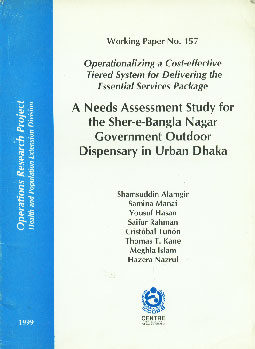 Operationalizing a Cost-effective Tiered System for Delivering the Essential Services Package A Needs Assessment Study for the Sher-e-Bangla Nagar Government Outdoor Dispensary in Urban Dhaka - Operations Research Project,9845511945,9789845511940