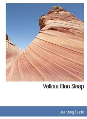 Yellow Men Sleep,1241662177,9781241662172