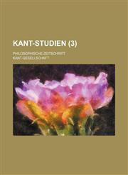Kant-Studien (3 ); philosophische Zeitschrift,1155083458,9781155083452