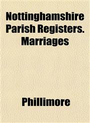 Nottinghamshire Parish Registers. Marriages,1152027522,9781152027527
