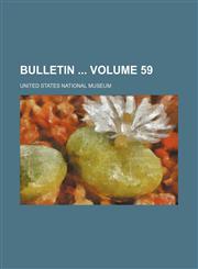 Bulletin  Volume 59,1231216166,9781231216163