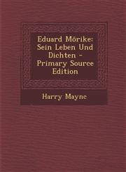 Eduard Morike Sein Leben Und Dichten,1287532055,9781287532057
