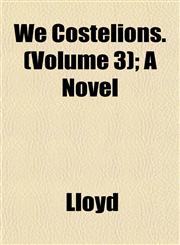We Costelions. (Volume 3); A Novel,1153209063,9781153209069