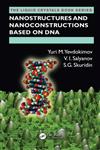 Nanostructures and Nanoconstructions Based on DNA 1st Edition,1466505699,9781466505698